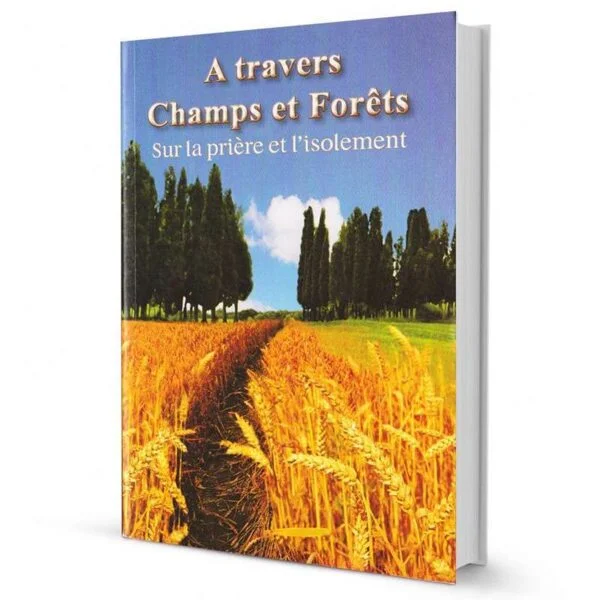 LIVRE A TRAVERS CHAMPS ET FORETS