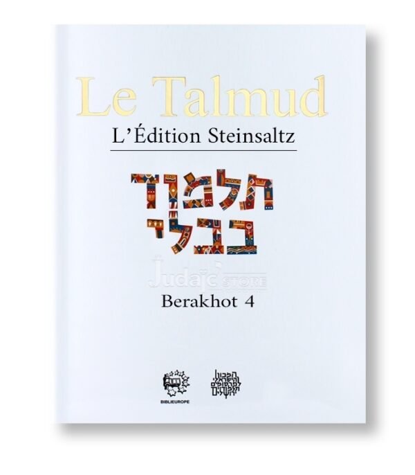 STEINSALTZ - TRAITÉ BERAKHOT 4