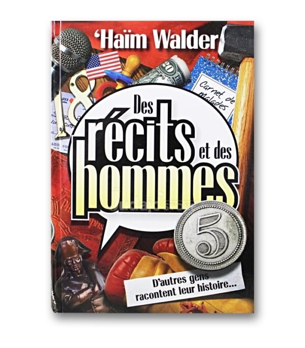 DES RÉCITS ET DES HOMMES 5