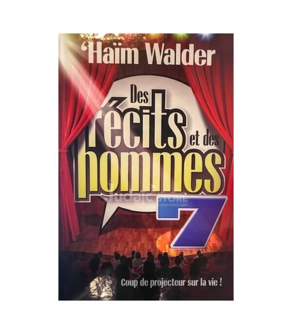 DES RÉCITS ET DES HOMMES TOME 7