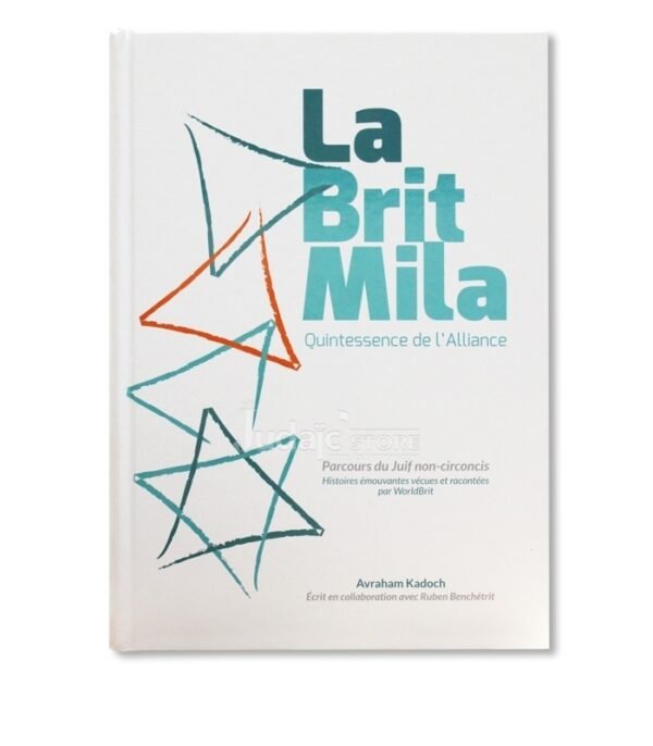 LA BRIT MILA - QUINTESSENCE DE L'ALLIANCE