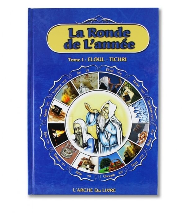 LA RONDE DE L'ANNÉE TOME 1 : ELOUL - TICHRI