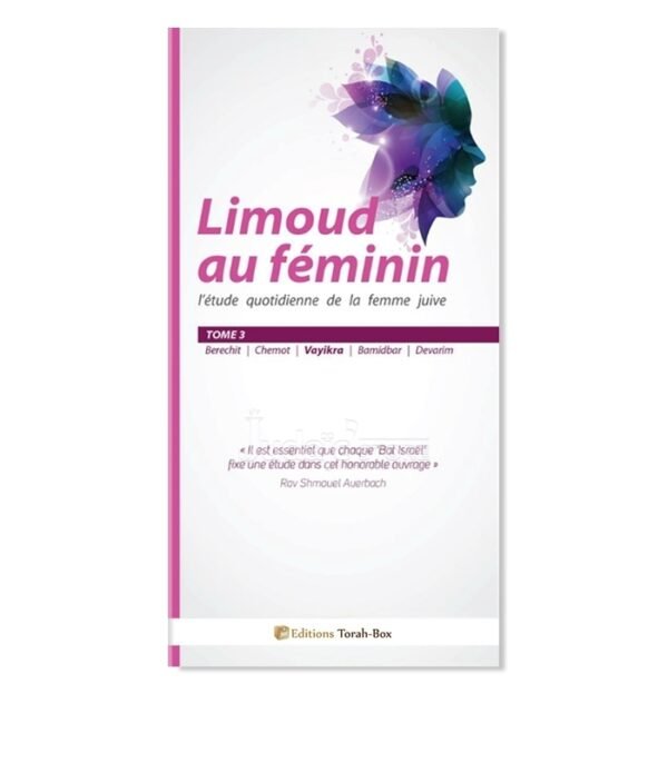 LIMOUD AU FÉMININ (TOME 3, VAYIKRA)