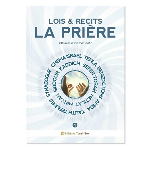 LOIS & RÉCITS : LA PRIÈRE (VOL. 1)