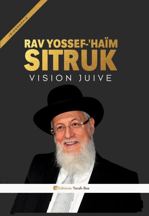 RAV SITRUK - VISION JUIVE & BIOGRAPHIE