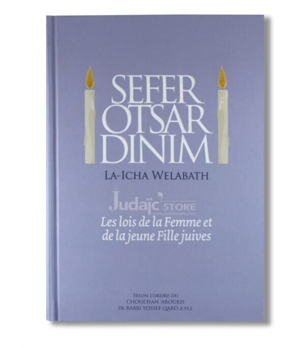 SEFER OTSAR DINIM , LOIS DE LA FEMME JUIVE .