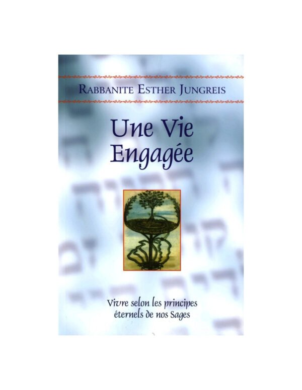 Une vie engagée - Rabbanite Esther Jungreis