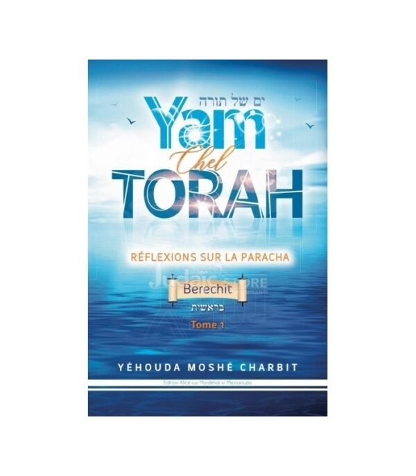 YAM CHEL TORAH - BÉRECHIT